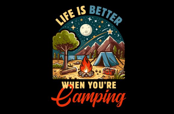 Download Life is Better when You Are Camping Grap - Camp Collection